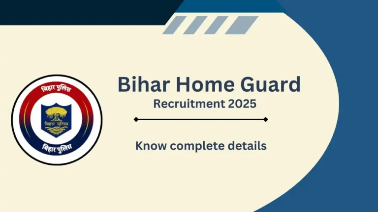 Bihar Home Guard Recruitment 2024-25: युवाओं के लिए सुनहरा अवसर