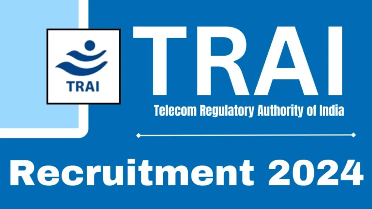 TRAI Bharti 2024: सहायक पद के लिए रिक्तियां खुली, अंतिम तिथि से पहले आवेदन करें